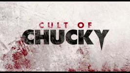 تریلر فیلم فرقه چاکی  Cult of Chucky 2017