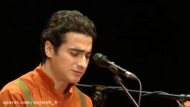 Homayoun Shajarian  Bakhshe 2 کنسرت چه اتش ها همایون شجریان بخش 2