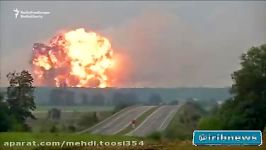 لحظه انفجار مهیب در انبار مهمات در اوکراین
