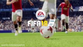 تریلر هنگام انتشار بازی FIFA 18 منتشر شد