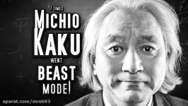 7 Times Michio Kaku Went Beast Mode