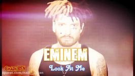 Eminem  Look At Me Remix ft. XXXTENTACION Explicit