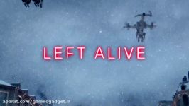 اولین گیم پلی رسمی بازی Left Alive