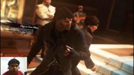 گیم پلی بازی Dishonored 2 پارت 1اینقدر نشونش نده