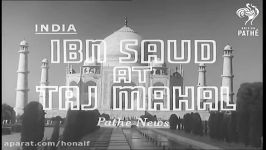 Ibn Saud At The Taj Mahal 1955