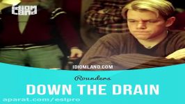 Idioms in movies Down the drain Rounders