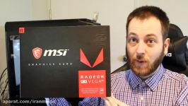 انباکسینگ کارت گرافیک رفرنس MSI AMD Radeon RX Vega 64