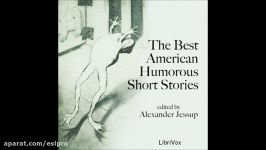 The Best American Humorous Short Stories by Alexander Jessup FULL Audiobook