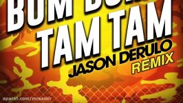 Jason Derulo  Bum Bum Tam Tam Remix