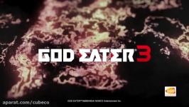 تریلر رونمایی God Eater 3