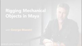 آموزش رایگان Rigging Mechanical Objects in Maya