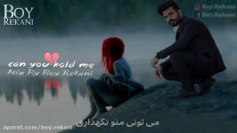 میتونى منو نگهدارى Can You Hold Me Farsi Subtitle