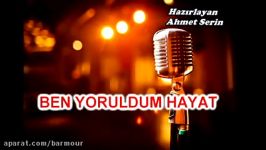 Ben Yoruldum Hayat Karaoke Cover 