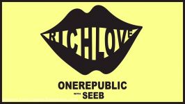 OneRepublic Seeb  Rich Love Audio