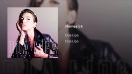 Dua Lipa   Homesick