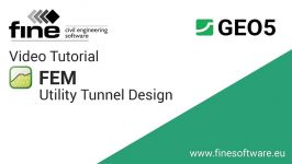 GEO5 Tutorials Designing a Utility Tunnel in the FEM Program