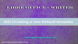 LibreOffice Writer 62 Creating a new Default Template