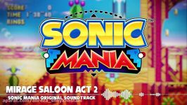 Sonic Mania OST  Mirage Saloon Act 2