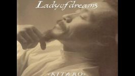 آهنگ فوق العاده کیتارو Lady of Dreams