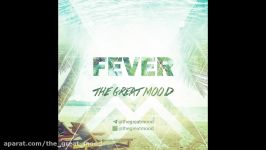 The great mood  Fever