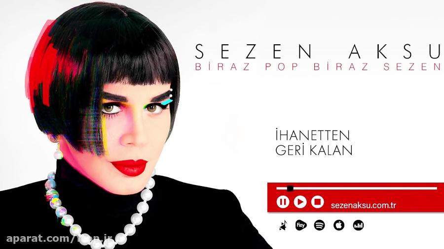 Sezen Aksu  İhanetten Geri Kalan