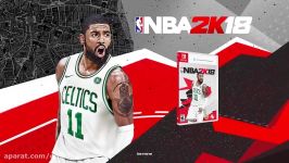 تریلر زمان عرضه نسخه سوییچ بازی NBA 2K18  گیمر