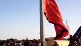 برافراشته شدن پرچم عزای اربعین حسینی در مرز شلمچه
