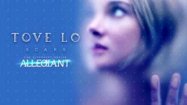 Tove Lo   Scars From The Divergent Series Allegiant Audio