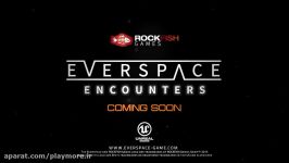 تریلر Everspace  Encounters