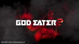 تریلر رسمی بازی God Eater 3