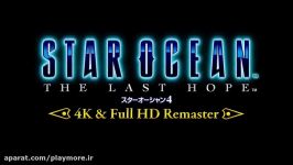 تریلر بازی Star Ocean The Last Hope Remastered