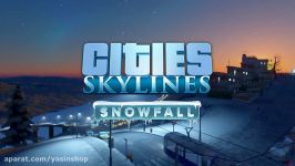 تریلر بازی Cities Skylines  Snowfall