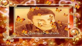 آهنگ قدیمی ترکیه COŞKUN SABAH HATIRAM OLSUN