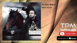 Mehdi Yarrahi  Ye Chizi Begoo مهدی یراحی  یه چیزی بگو