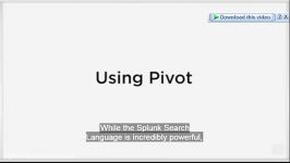 pivot dataset در Splunk