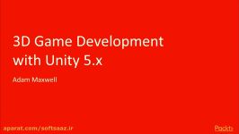 Packtpub  3D Game Development with Unity 5.x