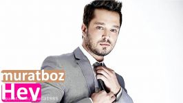 Murat Boz  Hey 2017 Yeni