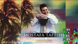 Mostafa Taftish  Dokhtare Bandar OFFICIAL SOUND