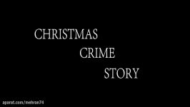 تریلر فیلم Christmas Crime Story 2017