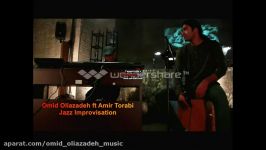 Omid Oliazadeh ft Amir Torabi  Jazz Improvisation