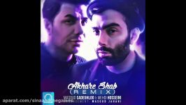 Masoud Sadeghloo Mehdi Hosseini  Akhare Shab Remix OFFICIAL AUDIO