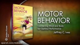 Motor Behavior Connecting Mind and Body for Optimal