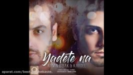 Ramin Bibak  Yadete Na 2017 Feat. Karoel رامین بی باک کاروئل  یادته نه