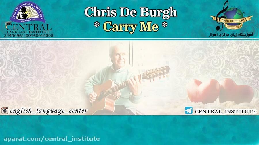 موزیک ویدیو کریس دی برگ Chris De Burgh  Carry Me