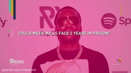 Could Meek Mills Face 2 Years In Prison  BET Breaks