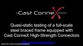 آزمایش میراگر تسلیمی CAST CONNEX در قاب مهاربندی شده