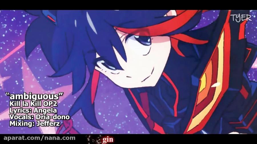 TYER English Kill la Kill OP2  ambiguous feat. Dria dono