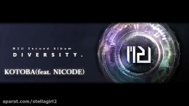 M2U DIVERSITY. KOTOBA feat. NICODE 歌詞付き