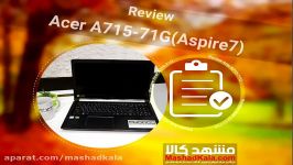 بررسی لپ تاپ قدرتمند ایسر A715 71G 79Z1  مشهدکالا