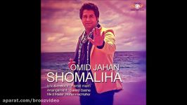 Omid Jahan  Shomaliha 2014